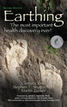 Earthing : The Most Important Health Discovery Ever!