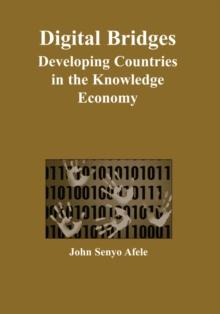 Digital Bridges: Developing Countries in the Knowledge Economy