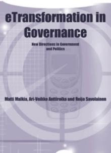 eTransformation in Governance: New Directions in Government and Politics