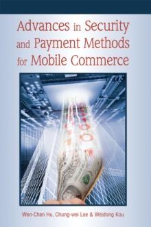 Advances in Security and Payment Methods for Mobile Commerce