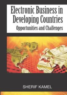 Electronic Business in Developing Countries : Opportunities and Challenges