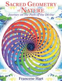 Sacred Geometry of Nature : Journey on the Path of the Divine