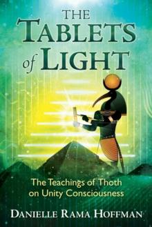 The Tablets of Light : The Teachings of Thoth on Unity Consciousness