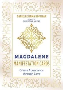 Magdalene Manifestation Cards : Create Abundance through Love