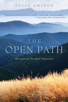 The Open Path : Recognizing Nondual Awareness