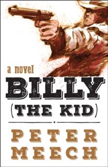 Billy (the Kid) : A Novel