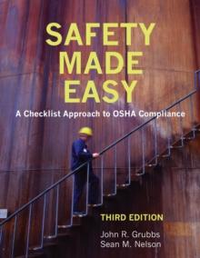 Safety Made Easy : A Checklist Approach to OSHA Compliance