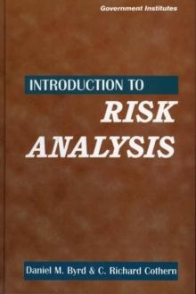 Introduction to Risk Analysis : A Systematic Approach to Science-Based Decision Making