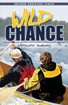 Wild Chance : Whitewater Awakening