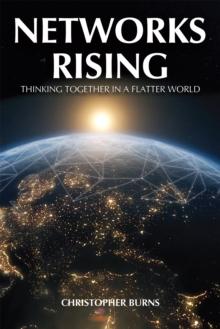 Networks Rising : Thinking Together in a Connected World