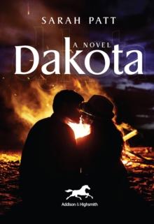 Dakota : A Novel