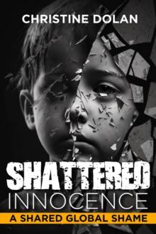 Shattered Innocence : A Shared Global Shame