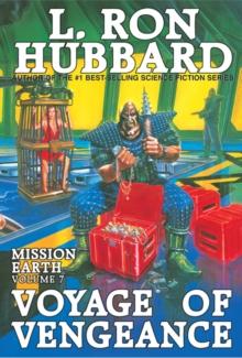 Mission Earth Volume 7: Voyage of Vengeance