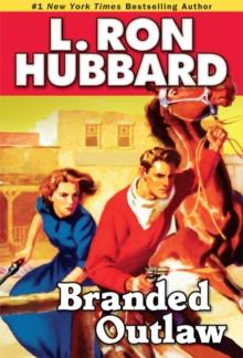 Branded Outlaw : A Tale of Wild Hearts in the Wild West