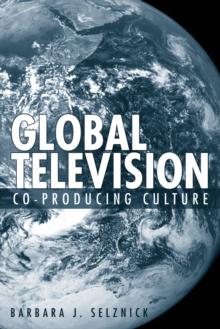 Global Television : Co-Producing Culture