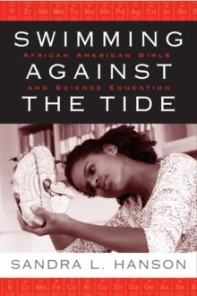 Swimming Against the Tide : African American Girls and Science Education