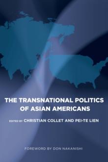 The Transnational Politics of Asian Americans