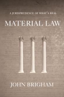 Material Law : A Jurisprudence of What's Real