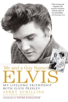 Me and a Guy Named Elvis : My Lifelong Friendship with Elvis Presley