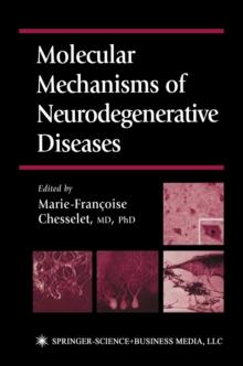 Molecular Mechanisms of Neurodegenerative Diseases