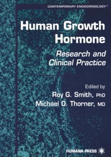 Human Growth Hormone : Research and Clinical Practice