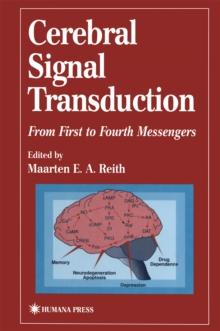 Cerebral Signal Transduction : From First to Fourth Messengers