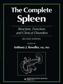 The Complete Spleen : Structure, Function, and Clinical Disorders