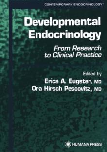 Developmental Endocrinology : From Research to Clinical Practice