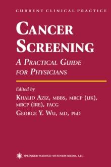 Cancer Screening : A Practical Guide for Physicians