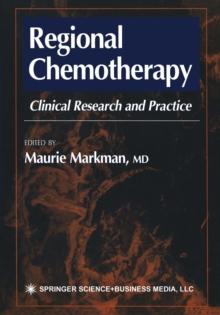 Regional Chemotherapy : Clinical Research and Practice