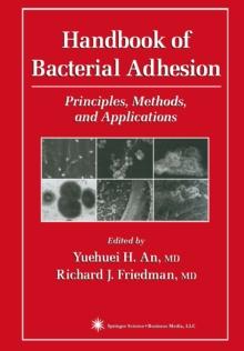 Handbook of Bacterial Adhesion : Principles, Methods, and Applications