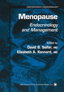 Menopause : Endocrinology and Management