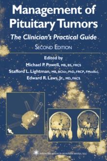 Management of Pituitary Tumors : The Clinician's Practical Guide