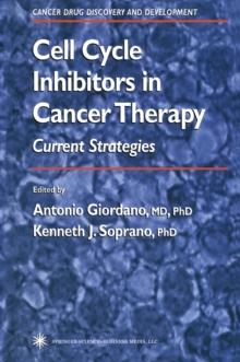 Cell Cycle Inhibitors in Cancer Therapy : Current Strategies