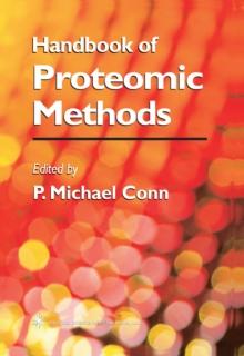 Handbook of Proteomic Methods