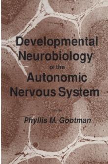 Developmental Neurobiology of the Autonomic Nervous System