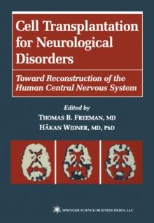 Cell Transplantation for Neurological Disorders : Toward Reconstruction of the Human Central Nervous System