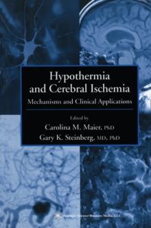 Hypothermia and Cerebral Ischemia : Mechanisms and Clinical Applications