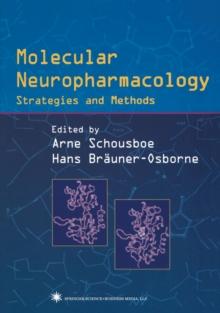 Molecular Neuropharmacology : Strategies and Methods