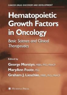 Hematopoietic Growth Factors in Oncology : Basic Science and Clinical Therapeutics