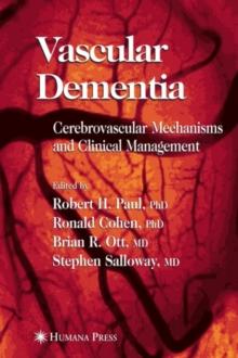 Vascular Dementia : Cerebrovascular Mechanisms and Clinical Management