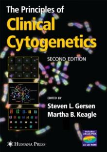 The Principles of Clinical Cytogenetics