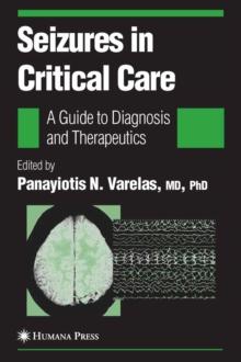 Seizures in Critical Care : A Guide to Diagnosis and Therapeutics