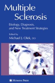 Multiple Sclerosis : Etiology, Diagnosis, and New Treatment Strategies