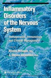 Inflammatory Disorders of the Nervous System : Pathogenesis, Immunology, and Clinical Management