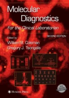 Molecular Diagnostics : For the Clinical Laboratorian