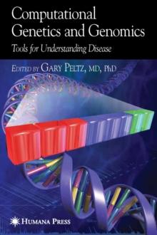 Computational Genetics and Genomics : Tools for Understanding Disease