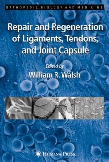 Repair and Regeneration of Ligaments, Tendons, and Joint Capsule