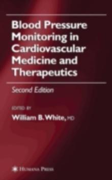 Blood Pressure Monitoring in Cardiovascular Medicine and Therapeutics