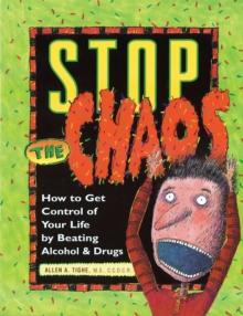 Stop the Chaos Workbook : How to Get Control of Your Life by Beating Alcohol and Drugs